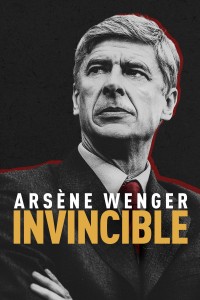 Arsène Wenger: Bất Khả Chiến Bại 2021