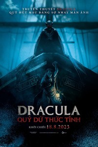Dracula: Quỷ Dữ Thức Tỉnh 2023