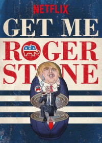 Gọi Cho Tôi Roger Stone 2017