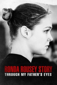 Qua đôi mắt cha tôi: Câu chuyện về Ronda Rousey 2019