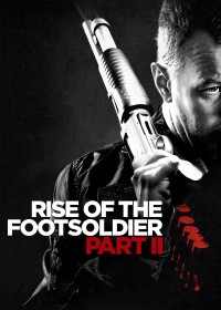 Rise Of The Footsoldier Part II 2015