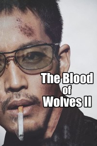 The Blood of Wolves II 2021